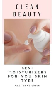 Clean Beauty Moisturizer 